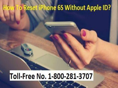 How To Reset iPhone 6s Without Apple ID? 1-888-208-8522