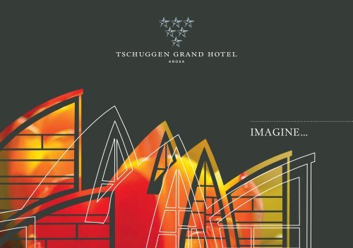 Tschuggen Grand Hotel - Arosa