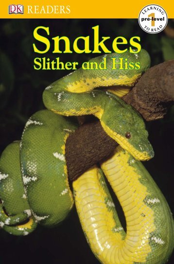 DK Publishing DK Reader  Snakes Slither and Hiss Pre-Level 1