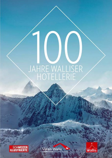100 Jahre Walliser Hotellerie