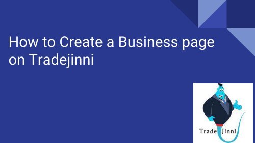 How to Create a Business page on Tradejinni