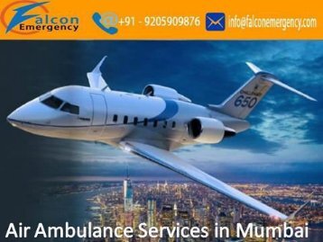 Now Avail Falcon Emergency Air Ambulance Services in Mumbai and Lucknow