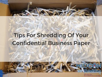 Tips For Shredding Of Your Confidential Business Paper