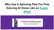 Why Use A Spinning Pole For Pole Dancing At Home Like an X pole XPert