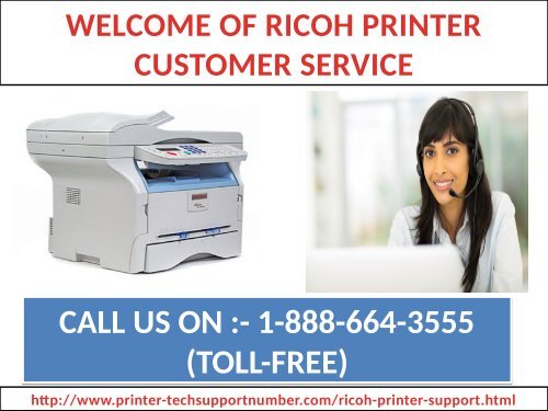 Get tech support to repair your Ricoh Printer by calling 1-888-664-3555 Ricoh Printer Technical Support toll free Number?