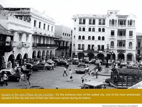 Old pictures of Cartagena de Indias
