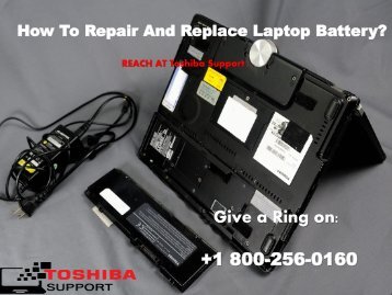 Repair Toshiba Laptop Battery? 1800-256-0160 HelpDesk