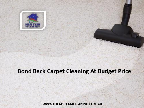 Bond Back Carpet Cleaning At Budget Price