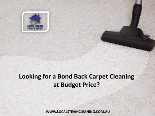 Looking for a Bond Back Carpet Cleaning at Budget Price?