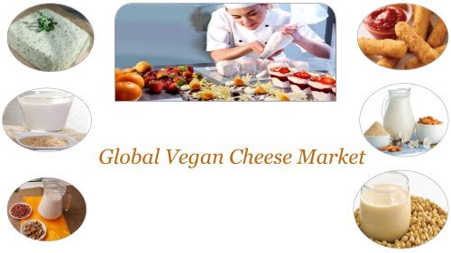 Global Vegan Cheese market