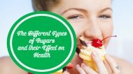 Different Types of Sugars and its Health Effects