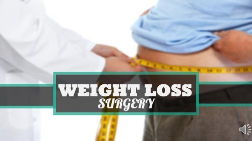 The Weight Loss Surgery