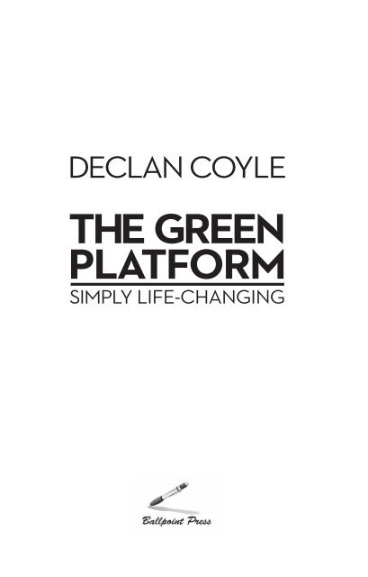 The Green Platform Chapter One