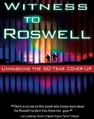 Witness to Roswell - Donald Schmitt and Thomas Carey