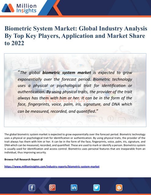 Biometric System Market Global Industry Analysis  By Top Key Players, Application and Market Share      to 2022