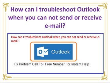 How can I troubleshoot Outlook when you can not send or receive e-mail