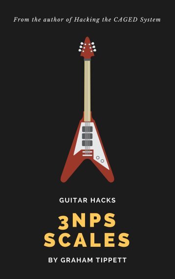 Guitar Hacks 3NPS Scales