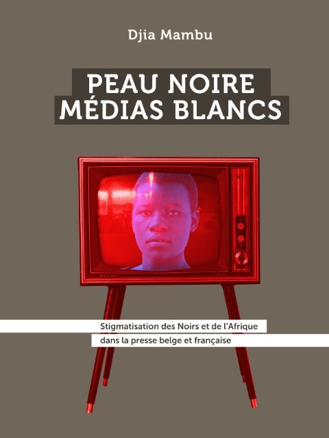 Peau noire, médias blancs