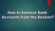 How To Remove Bank Accounts From Reckon?