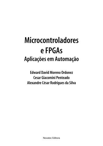 Microcontroladores e FPGAs Aplicações em Automação ... - Novatec