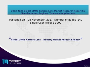 2012-2023 Global CMOS Camera Lens Market Research Report by Manufacturers, Regions, Types and Applications