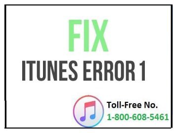 Call 1-800-608-5461 to Fix iTunes Error 1 While Restoring iPhone/ iPad