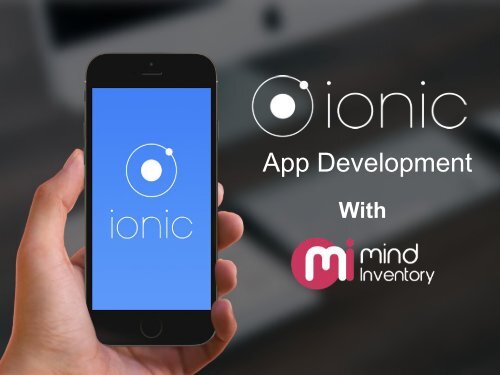 Ionic App Development With Mindinventory