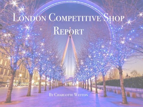 London Shop Report