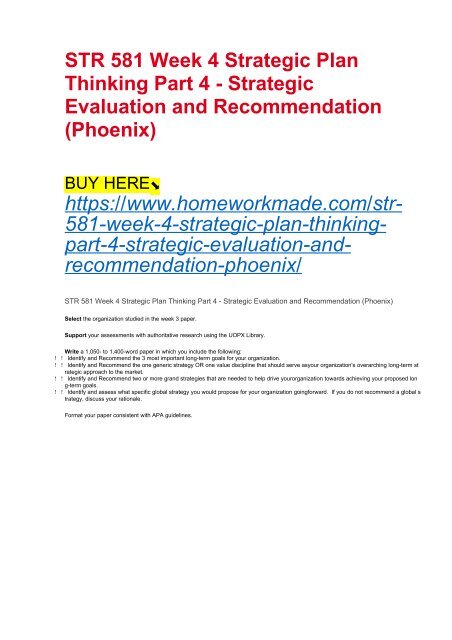 STR 581 Week 4 Strategic Plan Thinking Part 4 - Strategic Evaluation and Recommendation (Phoenix)