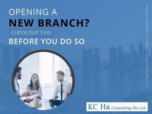 Singapore Branch Registration – Things to Consider