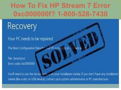 Call 1-800-528-7430 Fix HP Stream 7 Error 0xc000000f