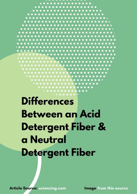 Differences Between an Acid Detergent Fiber &amp; a Neutral Detergent Fiber