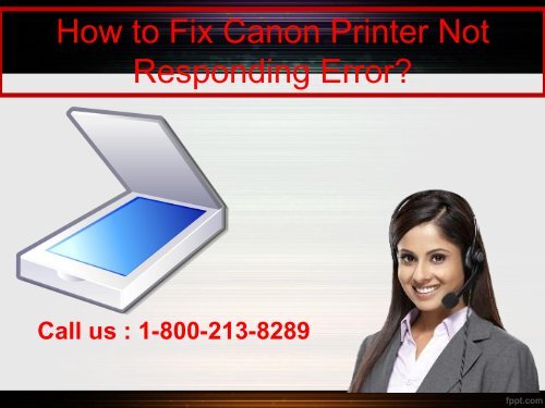 How to Fix Canon Printer Not Responding Error? 1-800-213-8289