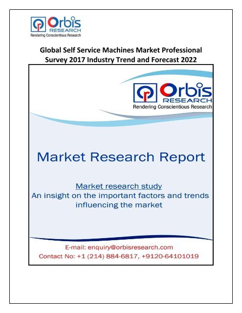 Global Self Service Machines Market 2017 Trends, Opportunities & Forecast 2022