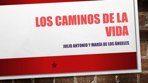 Los caminos de la vida