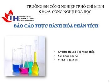 THUYẾT TRÌNH BÁO CÁO THỰC HÀNH HÓA PHÂN TÍCH SV CHÂU MỸ ÁI