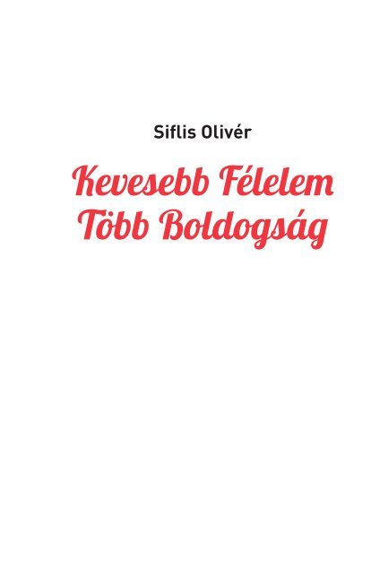 OLIVER SHIFLISH - KEVESEBB FÉLELEM TÖBB BOLDOGSÁG sample