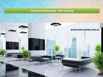 Commercial Cleaning - GSR Cleaning