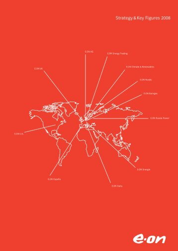 Strategy & Key Figures 2008 - E.ON - Strom und Gas - Info-Service ...