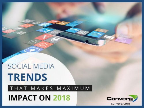 Social Media Marketing in Kansas City – Top Trends of 2018