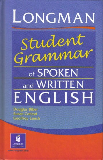 Longman Student Grammar of Spoken and Written English_0582237262