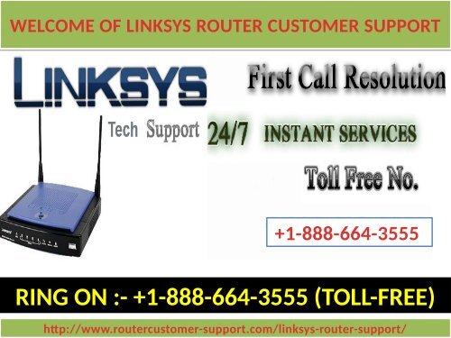 Need instant help for Linksys router call the 1-888-664-3555 Linksys router customer support number?