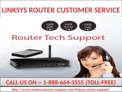 Need instant help for Linksys router call the 1-888-664-3555 Linksys router customer support number?