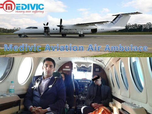 Get More Reliable Air Ambulance Service in Bhopal with Medical Team
