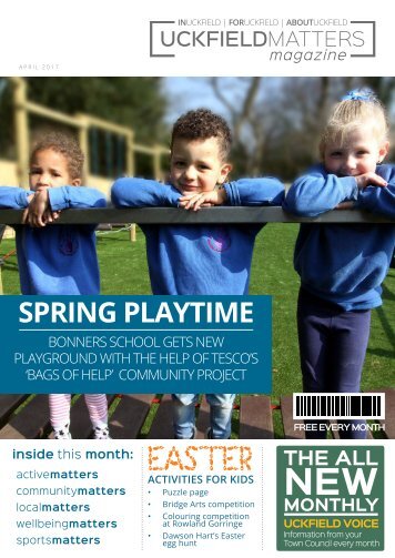 Uckfield Matters Issue 116 April 2017