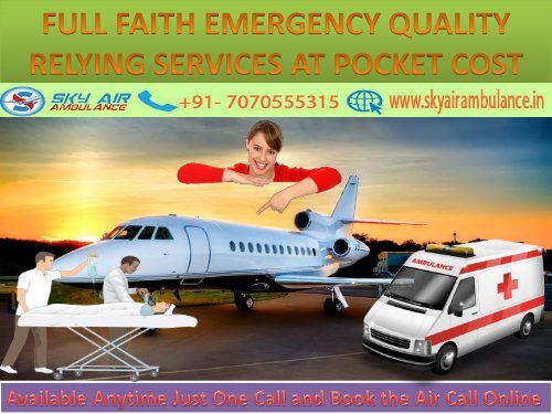 Available Air Ambulance from Patna Anytime Just One Call and Book the Air Call Online