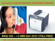 Contact us 1-888-664-3555 through our Ricoh Printer Technical Support toll free Number