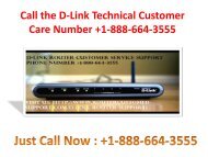 Call the D-Link tech support number +1-888-664-3555