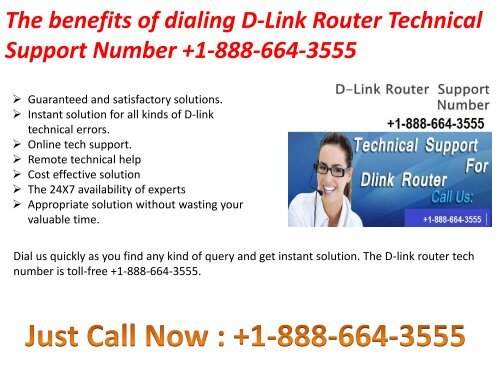 Call the D-Link tech support number +1-888-664-3555