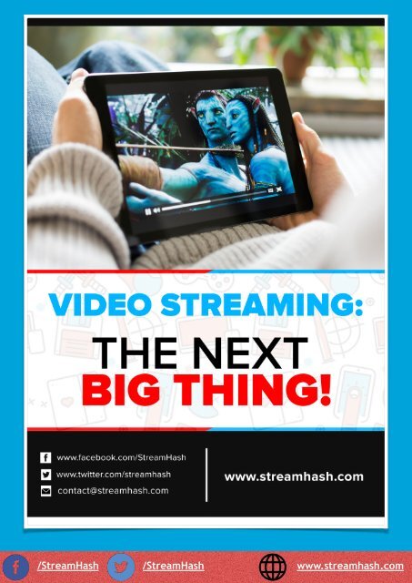 Video Streaming - The Next Big Thing _ StreamHash